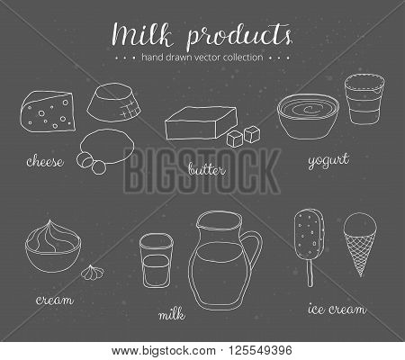 Hand drawn outline milk products on the blackboard. Cheese, ricotta, mozzarella, butter, yogurt, cream, milk, ice cream. Doodle milk products set. Lettering.