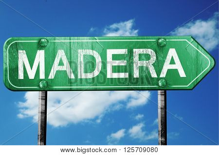 madera road sign on a blue sky background