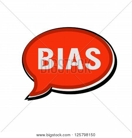 an images of BIAS wording on red Speech bubbles