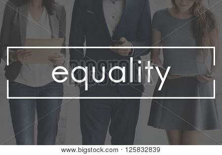 Equality Fairness Rights Impartial Concept