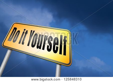 do it yourself, self development.
