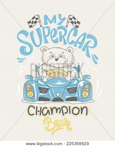 Cool bear driving a car cartoon vector illustration racer t-shirt prin