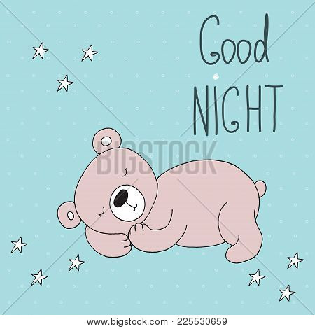 Hand Drawn Good Night Vector Card With Bear.