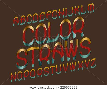 Color Straws Typeface. Colorful Font. Isolated English Alphabet.
