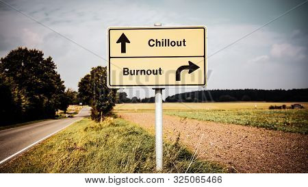 Street Sign The Direction Way To Chillout Versus Burnout