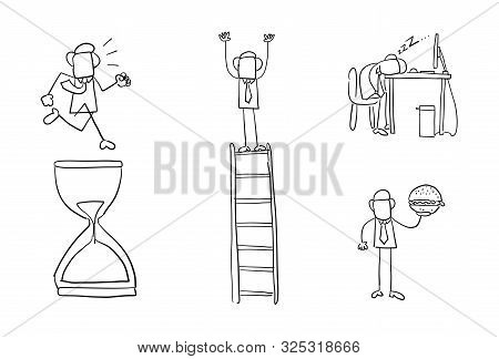 Quick Hand Drawing Businessman Set. Running On Sand Watch, Standing On Top Of Wooden Ladder, Sleepin