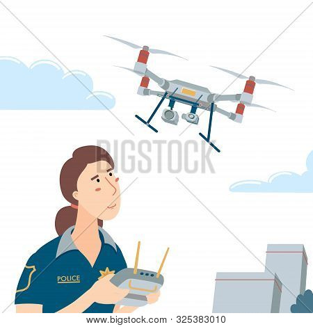 Police Officer, Policewoman Operating A Flying Drone With Remote Controller, Flat Style Vector Illus