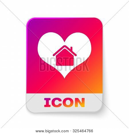 White House With Heart Shape Icon Isolated On White Background. Love Home Symbol. Family, Real Estat