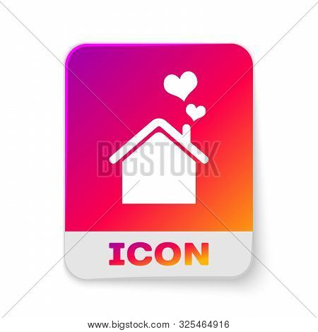 White House With Heart Shape Icon Isolated On White Background. Love Home Symbol. Family, Real Estat