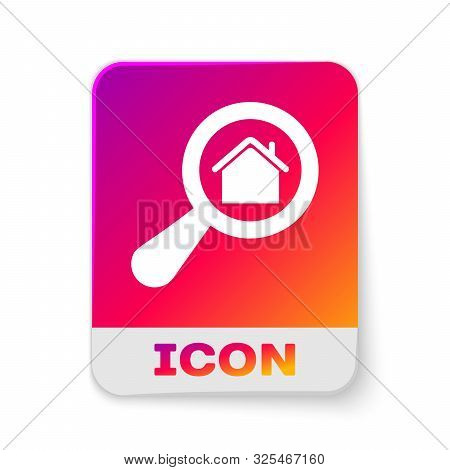 White Search House Icon Isolated On White Background. Real Estate Symbol Of A House Under Magnifying