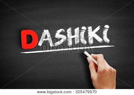 Dashiki Text On Blackboard, Business Concept Background