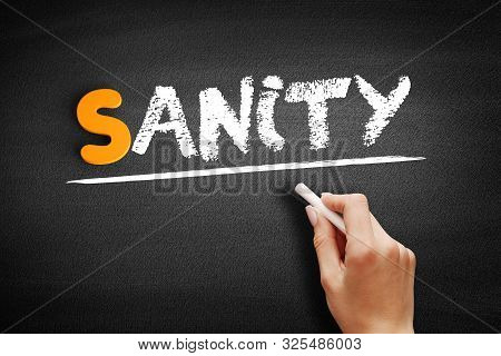 Sanity Text On Blackboard, Medical Concept Background