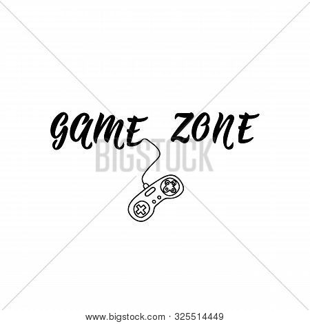 Game Zone. Vector Illustration. Perfect Design For Greeting Cards, Posters T-shirts Banners Print In