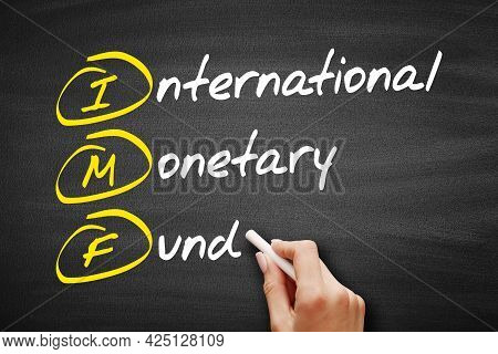 Imf - International Monetary Fund Acronym, Business Concept On Blackboard