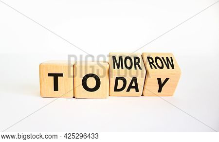 Do It Today Not Tomorrow. Turned Wooden Cubes And Changed The Word 'tomorrow' To 'today'. Beautiful 