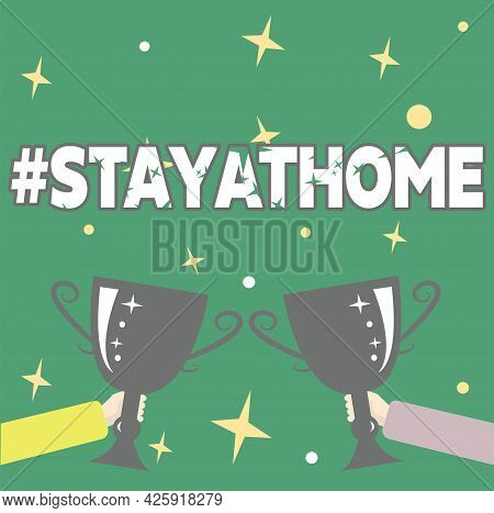 Writing Displaying Text Hashtag Stay At Home. Business Overview A Trending Label In Social Media Rel