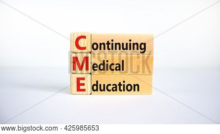 Cme, Continuing Medical Education Symbol. Wooden Blocks With Words Cme, Continuing Medical Education