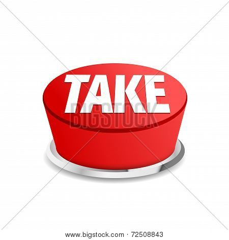 Time To Take Button Sign Template