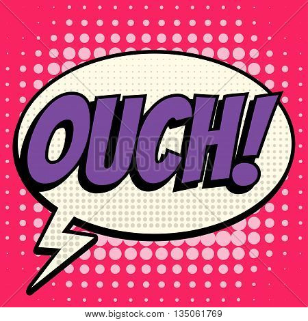 Ouch comic book bubble text retro style