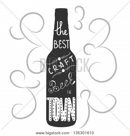 Bottle of beer with qoute 'the best craft beer in town' hand draw lettering. Great for pub menu announcement of the beer festival or brewery poster.