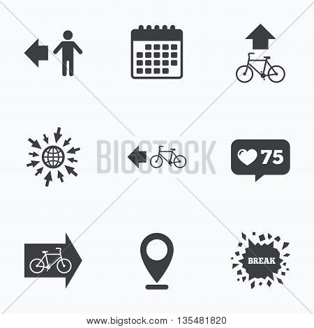Calendar, like counter and go to web icons. Pedestrian road icon. Bicycle path trail sign. Cycle path. Arrow symbol. Location pointer.
