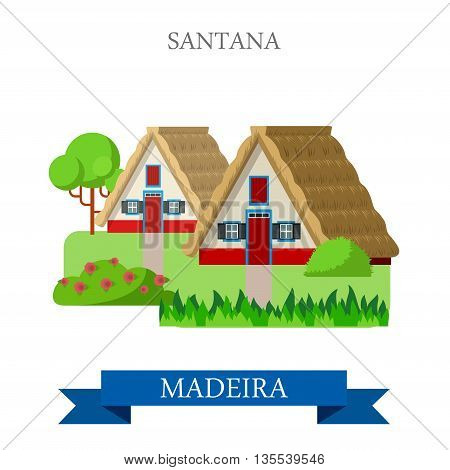 Santana Madeira in Portugal Flat cartoon web vector illustration