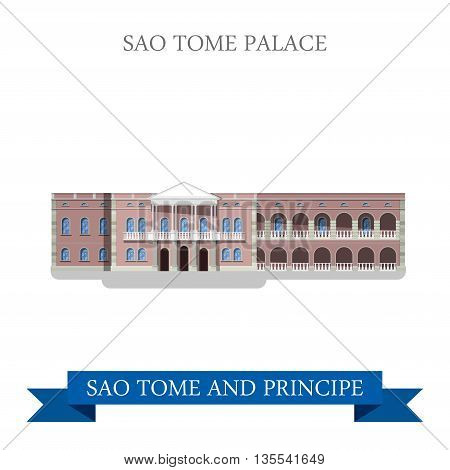 SAO Tome Palace. Sao Tome and Principe Flat vector illustration