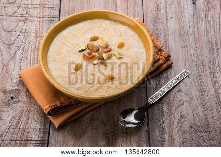 sweet Kheer or khir payasa, gil-e-firdaus, fereni also known as Sheer Khurma Seviyan, popular sweet dish