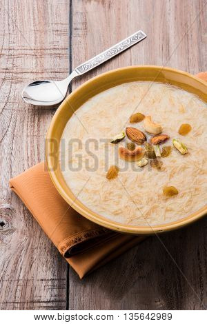sweet Kheer or khir payasa, gil-e-firdaus, fereni also known as Sheer Khurma Seviyan, popular sweet dish