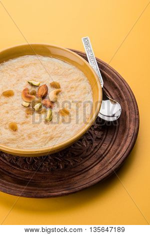 sweet Kheer or khir payasa, gil-e-firdaus, fereni also known as Sheer Khurma Seviyan, popular sweet dish