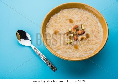 sweet Kheer or khir payasa, gil-e-firdaus, fereni also known as Sheer Khurma Seviyan, popular sweet dish