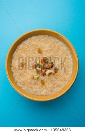 sweet Kheer or khir payasa, gil-e-firdaus, fereni also known as Sheer Khurma Seviyan, popular sweet dish