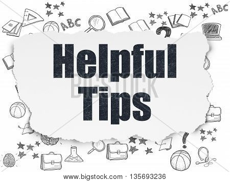 Education concept: Painted black text Helpful Tips on Torn Paper background with  Hand Drawn Education Icons