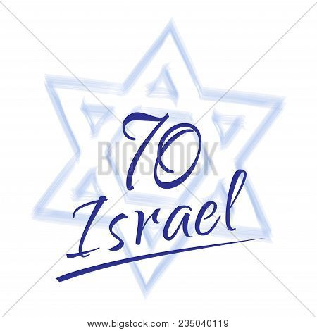 Happy Israel 70 Anniversary, Independence Day, Calligraphy Text Festive Greeting Poster, Jewish Holi