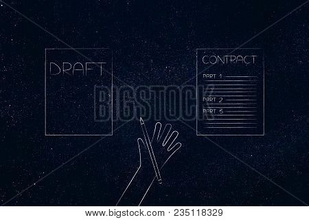 From Draft To Final Contract Conceptual Illustration: Sheets With Hand Holding Penci In Between Them