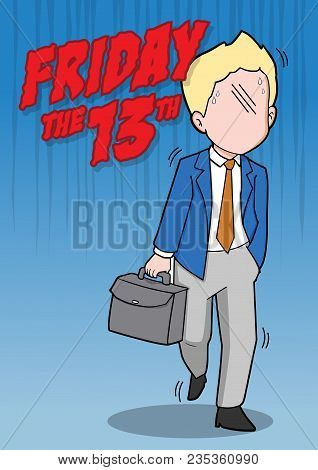An Illustration Of Superstitious Businessman About Friday The 13th