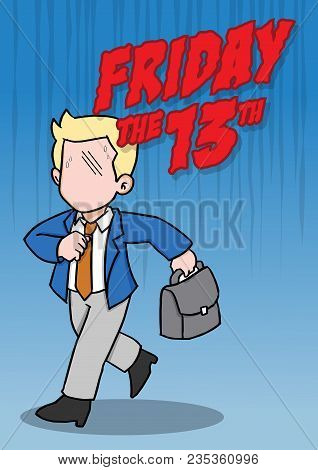 An Illustration Of Superstitious Businessman About Friday The 13th