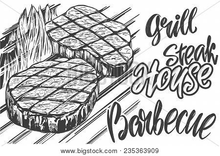Food Meat, Steak, Roast Grilled, Calligraphic Text Hand Drawn Vector Illustration Realistic Sketch.