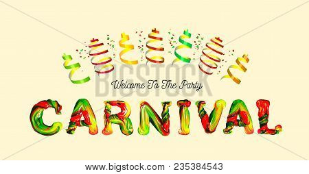 Colorful 3d Text Carnival. Vector Illustration On Yellowbackground