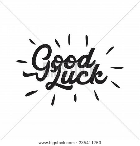Good Luck Word Lettering Isolated On White Background