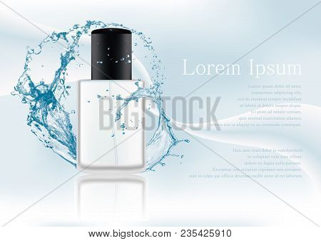 Advertising Magazine Page, Splash Of Water.realistic Transparent Flacon With Black Lid For Cosmetic 