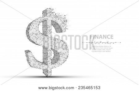 Dollar Sign. Low Poly Wireframe Mesh With Crumbled Edge. Currency, Banking, Finance Symbol. Concept 