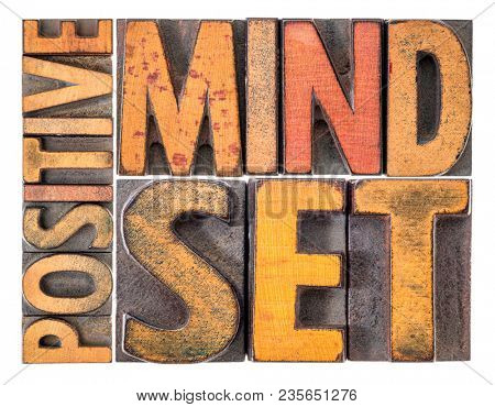 positive mindset - isolated word abstract in vintage letterpress wood type