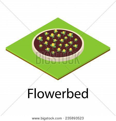 Flowerbed Icon. Isometric Illustration Of Flowerbed Vector Icon For Web
