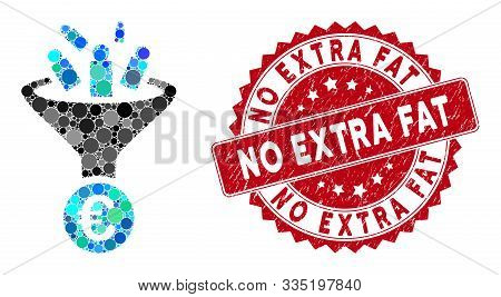 Mosaic Euro Sale Conversion And Grunge Stamp Seal With No Extra Fat Caption. Mosaic Vector Is Compos