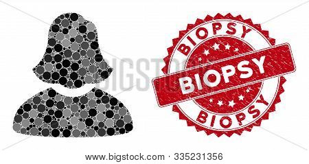 Mosaic Woman And Corroded Stamp Seal With Biopsy Phrase. Mosaic Vector Is Designed With Woman Icon A