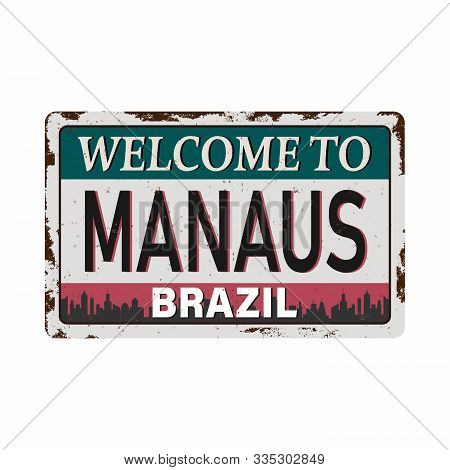 Retro Tin Sign Manaus Brazil Vintage Vector Souvenir Sign Or Postcard Templates. Travel Theme. Place