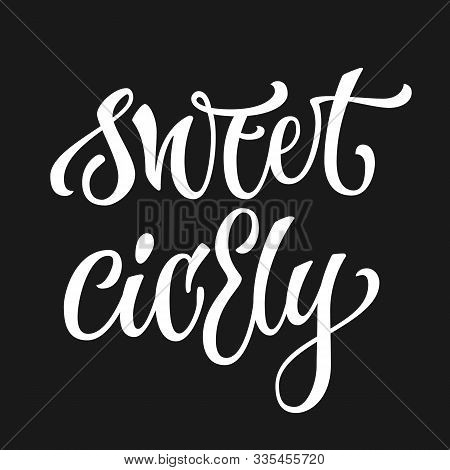 White Colored Hand Drawn Spice Label - Sweet Cicely. Isolated Calligraphy Script Style Word. Vector 