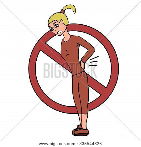 Cartoon Young White Woman With A Sore Back In A Tracksuit. Ban Sign. White Background Isolated Stock