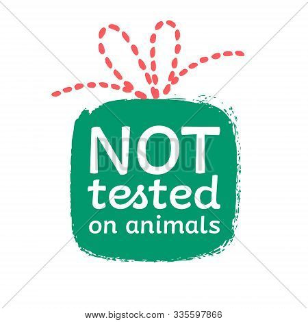 Not Tested On Animlas Sign. Vector Cruelty Free Badge.